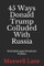 45 Ways Donald Trump Colluded With Russia