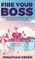 Fire Your Boss