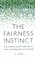 The Fairness Instinct