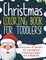 Christmas Coloring Book For Toddlers! Discover A Variety Of Christmas Coloring Pages For Children!