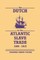 The Dutch in the Atlantic Slave Trade, 1600-1815