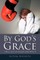 By God's Grace