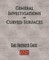 General Investigations Of Curved Surfaces - Unabridged