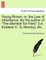 Young Brown; Or, the Law of Inheritance. by the Author of "The Member for Paris" [I.E. Eustace C. G. Murray] Vol. III.
