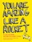 You Are Amazing Like a Rocket (Library Edition)