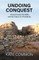 Undoing Conquest: Ancient Israel, the Bible, and the Future of Christianity