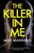 THE KILLER IN ME an absolutely gripping and unputdownable psychological thriller