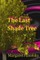 The Last Shade Tree