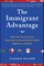 The Immigrant Advantage