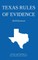 Texas Rules of Evidence; 2019 Edition