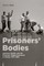 Prisoners' Bodies