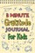 3 Minute Gratitude Journal for Kids