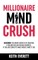 Millionaire Mind Crush