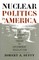 Nuclear Politics in America