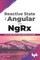 Reactive State for Angular with NgRx