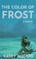 The Color of Frost