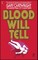Blood Will Tell