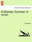 A Woman Scorned. a Novel.
