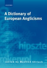 A Dictionary of European Anglicisms A Dictionary of European Anglicisms