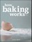 How Baking Works
