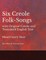 Six Creole Folk-Songs with Original Creole and Translated English Text - Sheet Music for Voice and Piano