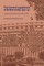The Central Legislature in British India, 1921-47; Parliamentary Experiences Under the Raj
