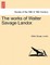 The Works of Walter Savage Landor.