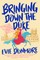 Bringing Down the Duke