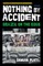 Nothing by Accident