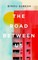 The Road Between Us