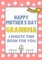 Happy Mother's Day Grandma - I Wrote This Book For You