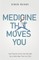 Medicine That Moves You