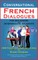 Conversational French Dialogues For Beginners and Intermediate Students