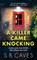 A Killer Came Knocking