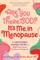 Are You There, God? It's Me, in Menopause