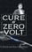 Cure @ Zero Volt