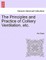 The Principles and Practice of Colliery Ventilation, Etc.