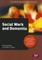 Social Work and Dementia