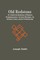 Old Redstone; Or, Historical Sketches Of Western Presbyterianism, Its Early Ministers, Its Perilous Times, And Its First Records