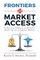 Frontiers in Market Access