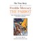 The True Story of Freddie Mercury the Parrot