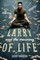 Larry and the Meaning of Life