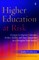 Higher Education at Risk