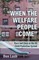"When the Welfare People Come"