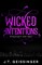 Wicked Intentions