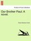 Our Brother Paul. a Novel.