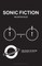 Sonic Fiction