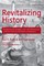 Revitalizing History