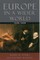 Europe in a Wider World, 1350-1650