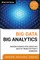 Big Data, Big Analytics